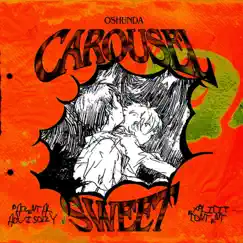 Carousel Sweet - EP by Oshunda album reviews, ratings, credits