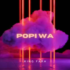 Popi Wa - Single by King Fara album reviews, ratings, credits