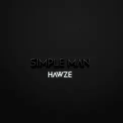 Simple Man - Single by Hawze album reviews, ratings, credits