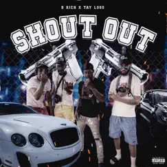 Shoutout (feat. Tay Loso) - Single by B'rich album reviews, ratings, credits