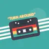 Turn Around - Single album lyrics, reviews, download
