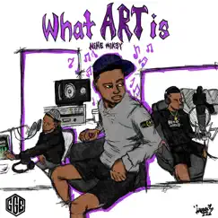 What Art Is by Nike Mik3y album reviews, ratings, credits