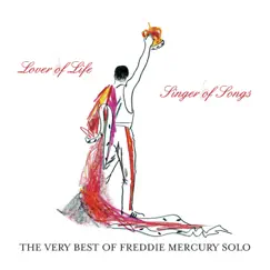 The Very Best of Freddie Mercury Solo: Lover of Life, Singer of Songs by Freddie Mercury album reviews, ratings, credits