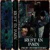 Rest In Pain - Single album lyrics, reviews, download