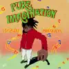 Pure Imagination - Single album lyrics, reviews, download