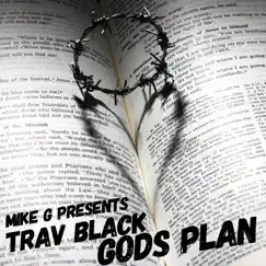 Gods Plan (feat. Trav Black) - Single by Mike G album reviews, ratings, credits