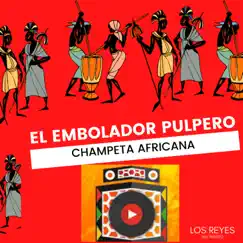 El Embolador Pulpero Song Lyrics