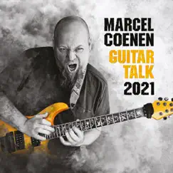 Guitar Talk 2021 by Marcel Coenen album reviews, ratings, credits