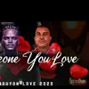 Someone You Love (feat. Dj Mj) - Single album lyrics, reviews, download