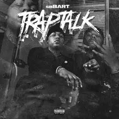 Trap Talk - Single by SB Bart album reviews, ratings, credits