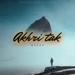 Akhri Tak Song Lyrics