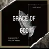 Grace of God (feat. 2Tall the Prodigee) - Single album lyrics, reviews, download