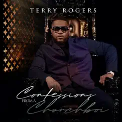 Confessions From a ChurchBoi by Terry Rogers album reviews, ratings, credits