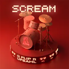 Scream (feat. UPSAHL) - Single by G Flip album reviews, ratings, credits