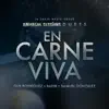 En Carne Viva (Amargue Sessions Duets) [feat. Amargue Sessions] - Single album lyrics, reviews, download