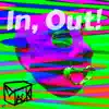 In, Out! - Single album lyrics, reviews, download