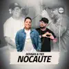 Nocaute - Single album lyrics, reviews, download