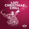 LoFi Christmas Chill album lyrics, reviews, download