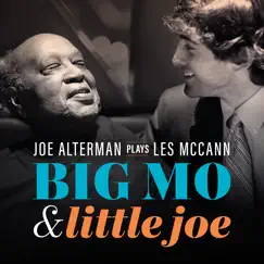 Joe Alterman Plays Les McCann: Big Mo & Little Joe by Joe Alterman album reviews, ratings, credits