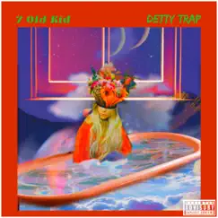 Detty Trap - Single by 7 Old Kid album reviews, ratings, credits