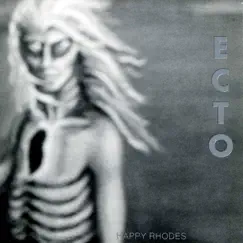 Ecto by Happy Rhodes album reviews, ratings, credits