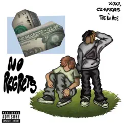 No Regrets - Single by Cl4pers & thekid.ACE album reviews, ratings, credits