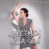 Affetmem Asla Seni - Single album lyrics, reviews, download