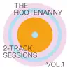 2-Track Sessions, Vol. 1 album lyrics, reviews, download
