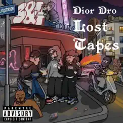 Lost Tapes - EP by Dior Dro album reviews, ratings, credits