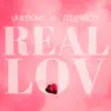 Real Lov - Single album lyrics, reviews, download