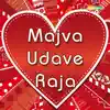 Majva Udave Raja album lyrics, reviews, download