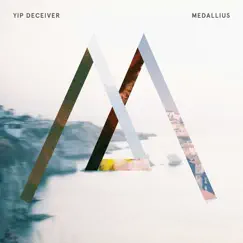 Medallius by Yip Deceiver album reviews, ratings, credits
