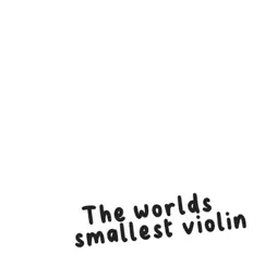 World's smallest violin (Sped up Instrumental) - Single by Wheelers Music album reviews, ratings, credits