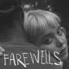 Farewells - EP album lyrics, reviews, download
