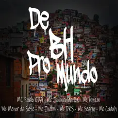 De Bh Pro Mundo (feat. Juninho Da bx, Indim, Rmzin, Menor da sete, Pedrin & Dks) - Single by Mc Pablo Cda album reviews, ratings, credits