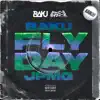 Fly Day - Single album lyrics, reviews, download