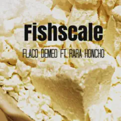 Fishscale (feat. RaRa Honcho) Song Lyrics