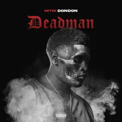 Deadman - Single by MTM DonDon album reviews, ratings, credits