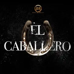 El Caballero (En vivo) Song Lyrics