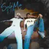 Solo Dime Ma - Single album lyrics, reviews, download