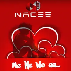 Me Ne Woa - Single by Nacee album reviews, ratings, credits