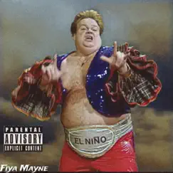 El Niño - Single by Fiya Mayne album reviews, ratings, credits