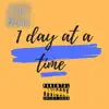 1 Day At a Time - Single album lyrics, reviews, download