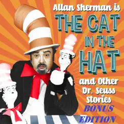 Cat in the Hat and Other Dr Seuss Stories - Bonus Edition by Allan Sherman album reviews, ratings, credits