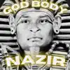 GodBody Nazir album lyrics, reviews, download