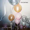 Levitating - Single album lyrics, reviews, download