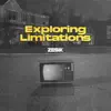 Exploring Limitations - Single album lyrics, reviews, download