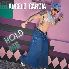 Hold Me - EP by Angelo Garcia album reviews, ratings, credits