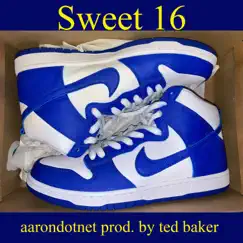 Sweet16 - Single by Aarondotnet album reviews, ratings, credits
