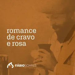 Romance de Cravo e Rosa (feat. Lorenzo Lavorati & Marisol Santos) - Single by Fabio Soares album reviews, ratings, credits